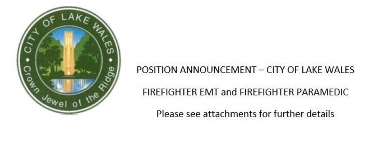 City of lake Wales Hiring FF/EMT & FF/Paramedic